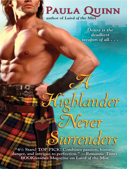 Title details for A Highlander Never Surrenders by Paula Quinn - Available